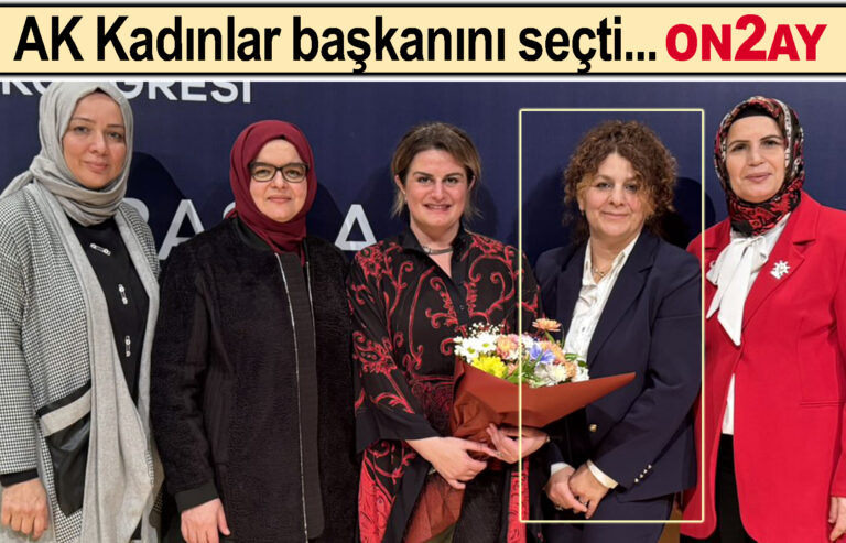 AK Kadınlar başkanını seçti..