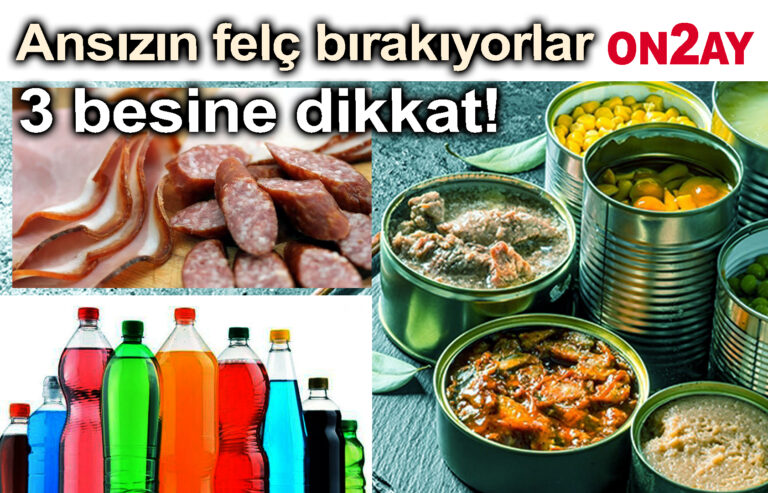 Ansızın felç bırakıyorlar, konserve yiyecekler