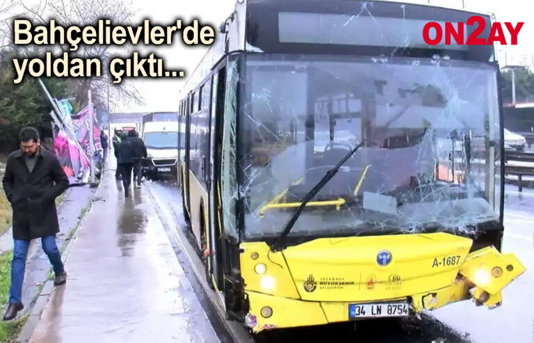 Bahçelievler'de İETT otobüsü yoldan çıktı