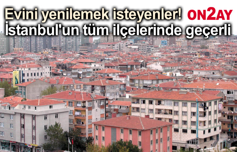 Evini yenilemek isteyenler dikkat!