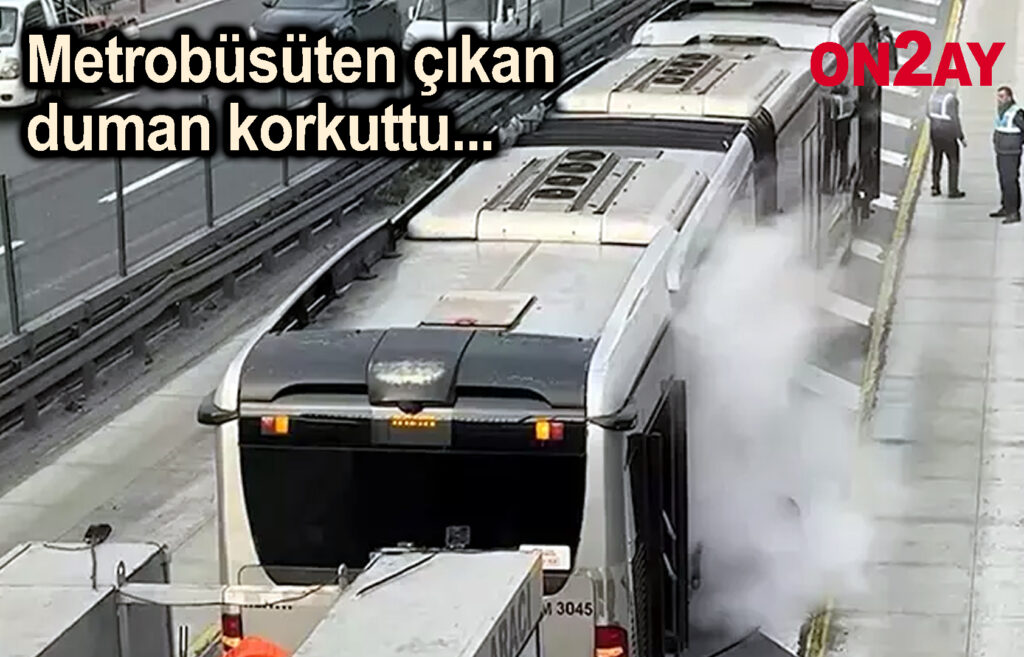 Metrobüsüten çıkan duman korkuttu