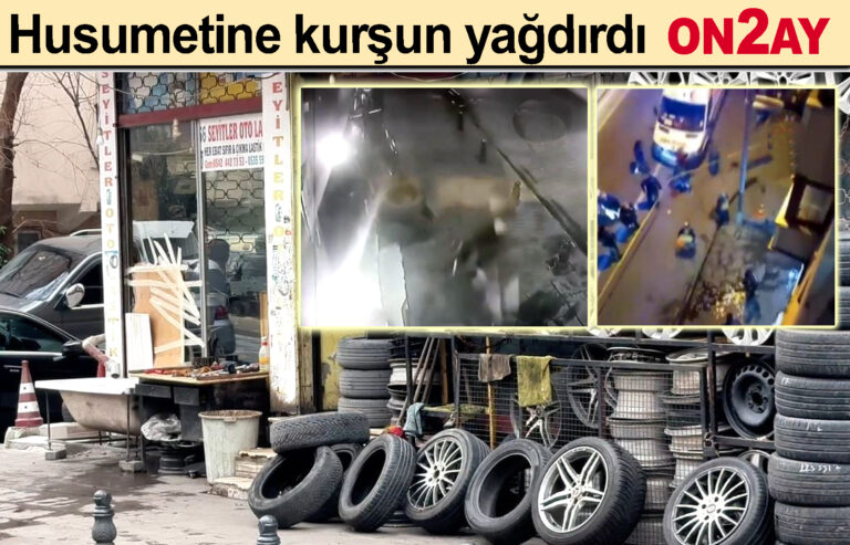Husumetine kurşun yağdırdı