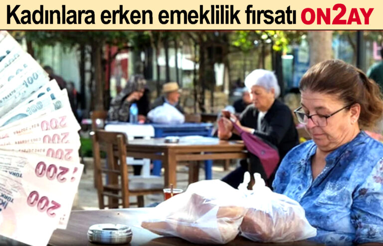 Kadınlara erken emeklilik fırsatı