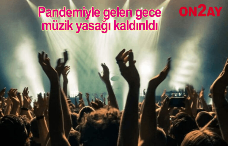 Pandemiyle gelen gece müzik yasağı kaldırıldı
