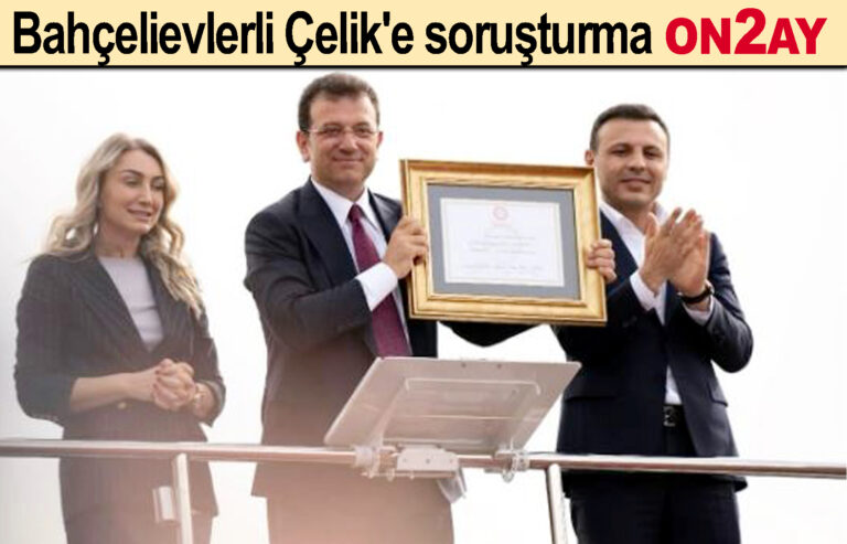 Bahçelievlerli Özgür Çelik'e soruşturma