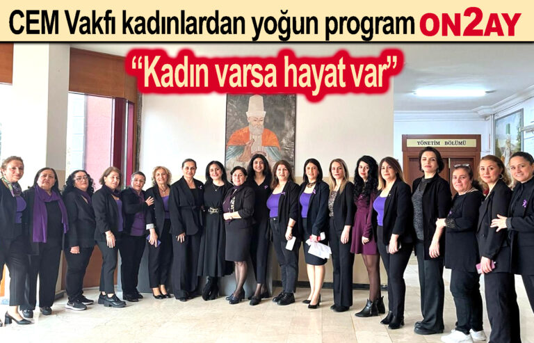 CEM Vakfı kadınlardan yoğun program