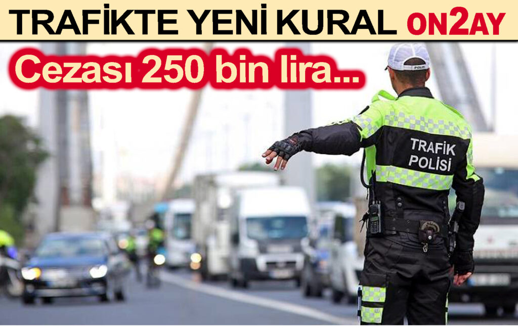 Trafikte Yeni Kural