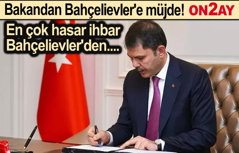 Bahçelievler, Çevre, Şehircilik ve İklim Değişikliği Bakanı Murat Kurum