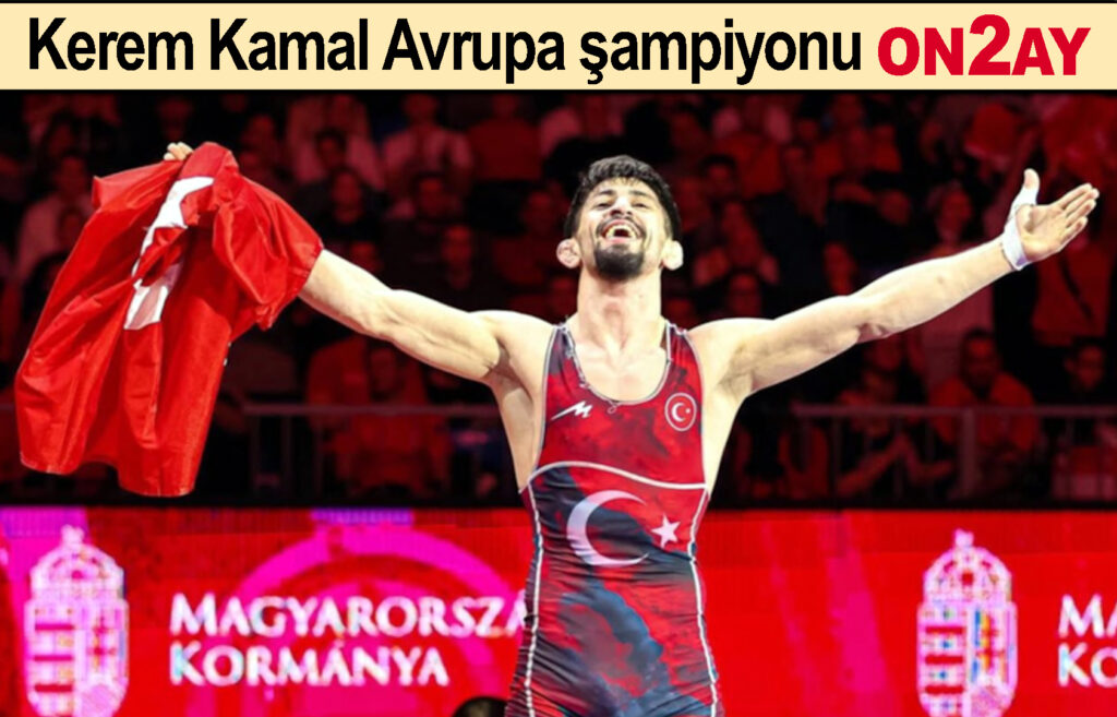 Kerem Kamal Avrupa şampiyonu