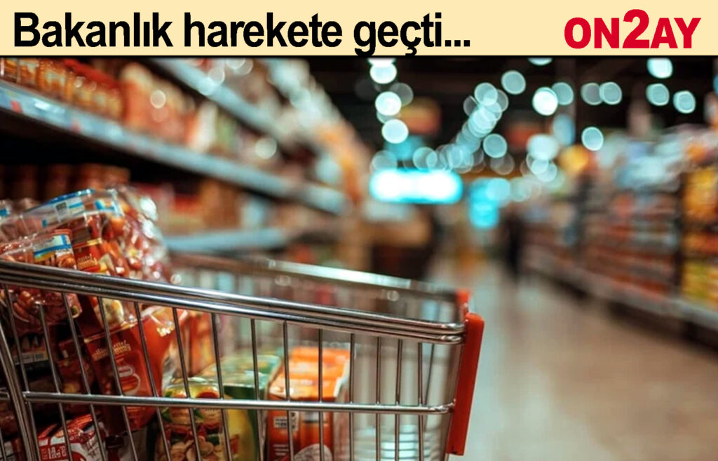 Tarım ve Orman Bakanlığı, marketlerden toplatılacak