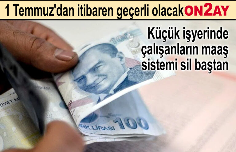 Küçük işyerinde çalışanların maaş sistemi sil baştan