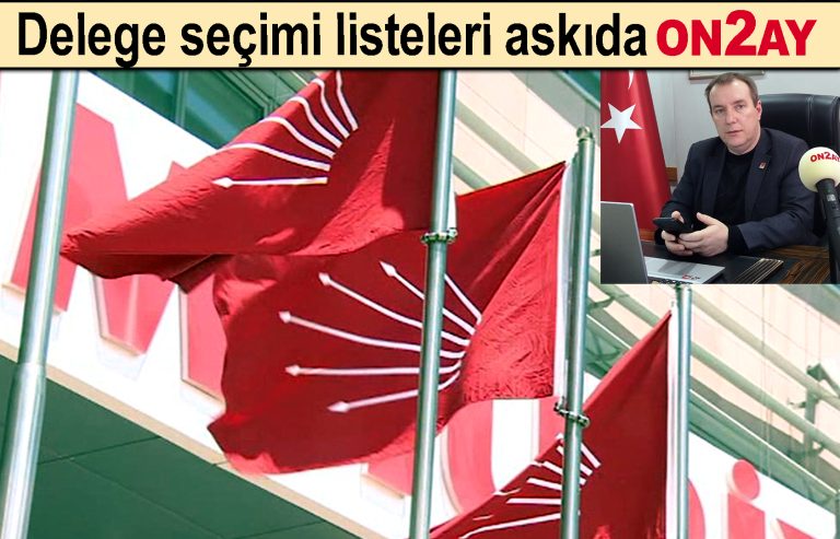 CHP'de kongre süreci başladı, delege listesi askıda