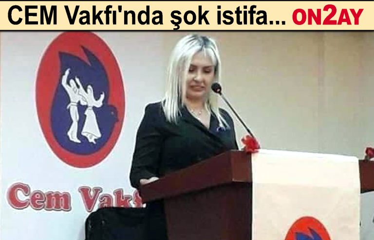 CEM Vakfı Genel Merkez Kadın Kolu Başkanlığı görevini yürüten Fadime Demir istifa