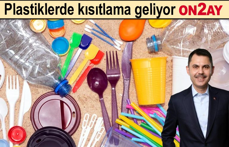 Plastiklerde kısıtlama geliyor
