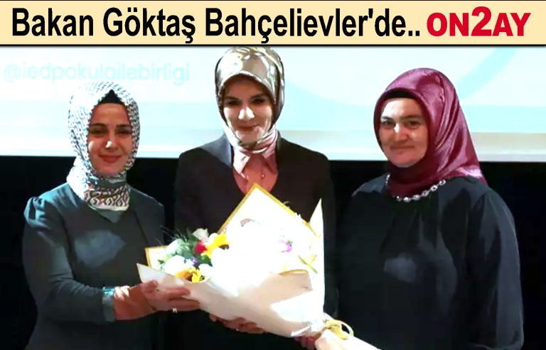 Aile ve Sosyal Hizmetler Bakanı Mahinur Özdemir Göktaş, Bahçelievler
