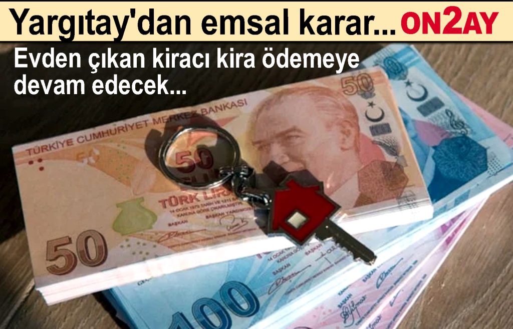 Evden çıkan kiracı kira ödemeye devam edecek