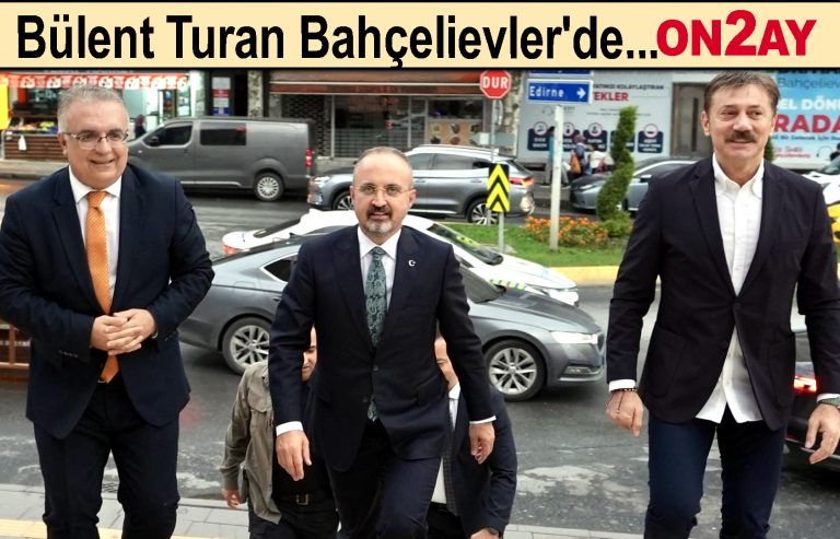 İçişleri Bakan Yardımcısı Bülent Turan Bahçelievler'de