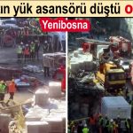 Yenibosna'da İnşaatın yük asansörü düştü