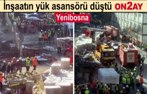Yenibosna'da İnşaatın yük asansörü düştü