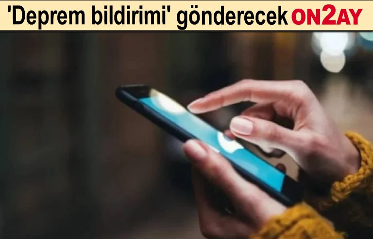 'Deprem bildirimi' gönderecek