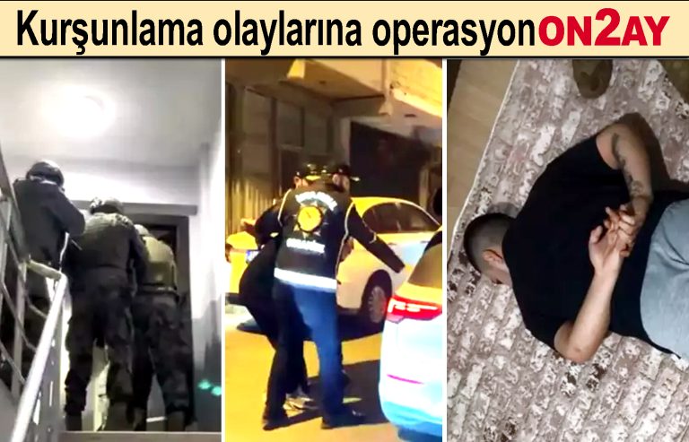 Kurşunlama olaylarına operasyon