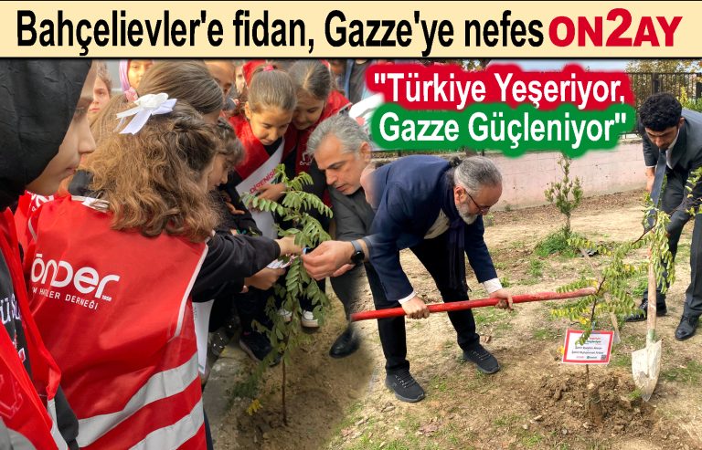 ÖNDER, Türkiye Yeşeriyor, Gazze Güçleniyor proje