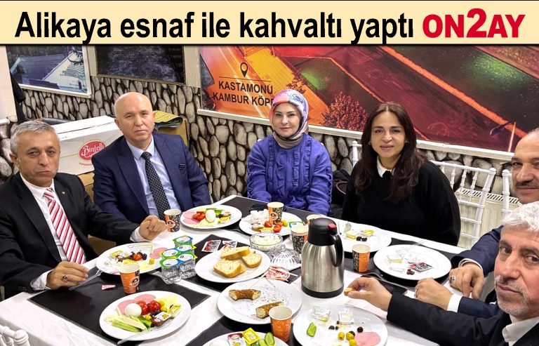 Adem Alikaya esnaf ile kahvaltı yaptı