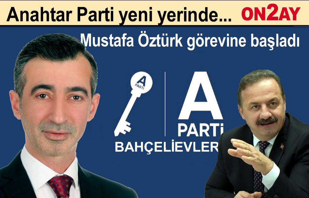 Anahtar Parti Bahçelievler İlçe Başkan Mustafa Öztürk