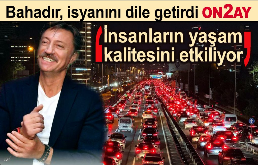 Bahçelievler Belediye Başkanı, Hakan Bahadır, trafik çilesi