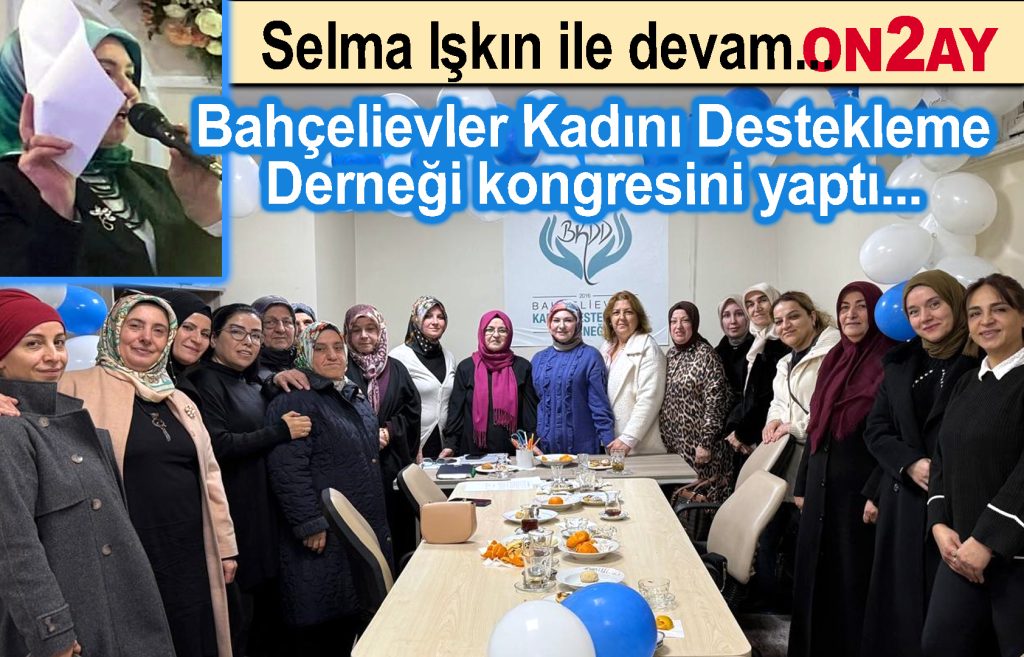 Bahçelievler Kadını Destekleme Derneği, Selma Işkın