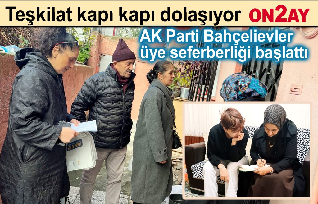 AK Parti Bahçelievler ilçe başkanı, Emrah Parlak, üye