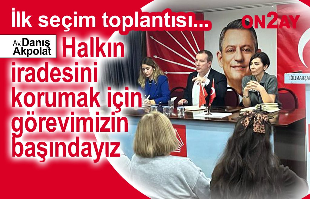 Cumhuriyet Halk Partisi Bahçelievler İlçe Örgütü, Danış Akpolat