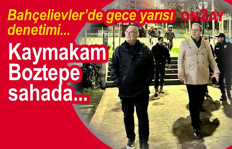 Bahçelievler Kaymakamı Dr. Mehmet Boztepe, denetim