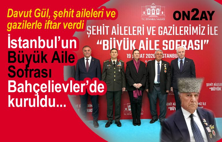 Davut Gül, şehit aileleri ve gazilerle iftar verdi, Bahçelievler