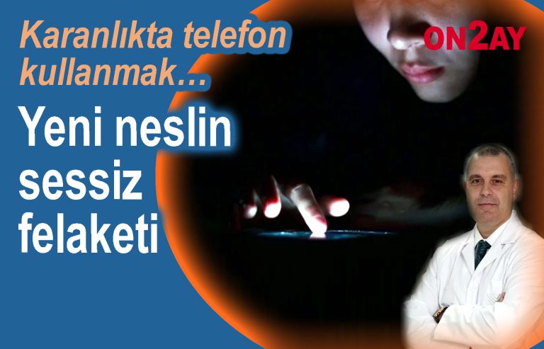 ‘Karanlıkta telefon kullanımı miyopiyi hızlandırıyor’