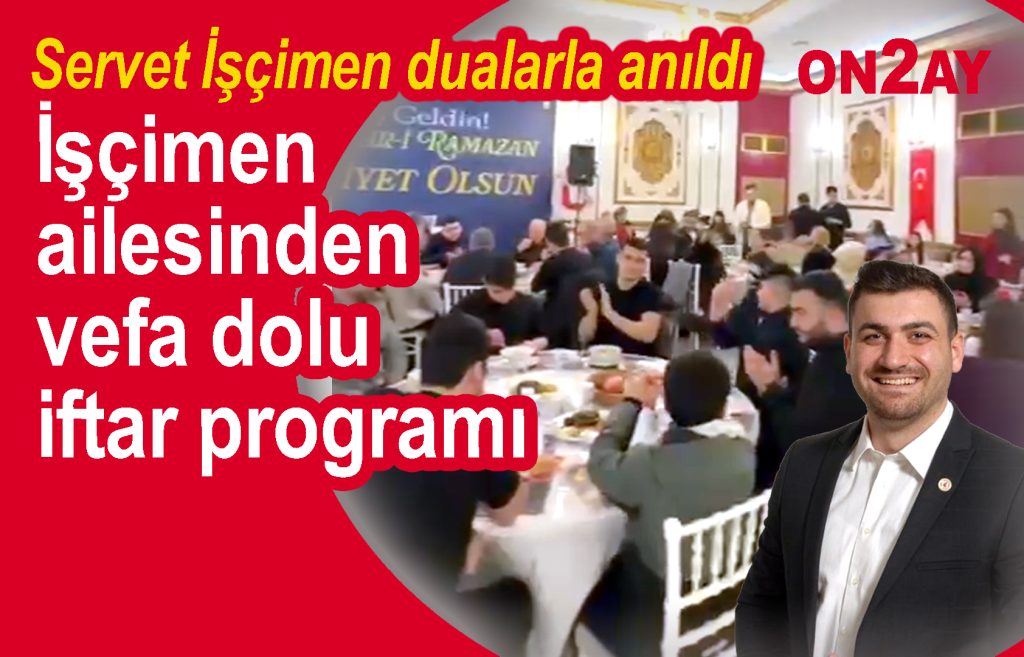 Ferhat İşçimen, iftar