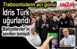 İdris Türk vefat etti