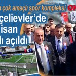 Bahçelievler 23 Nisan egemenlik stadı açıldı