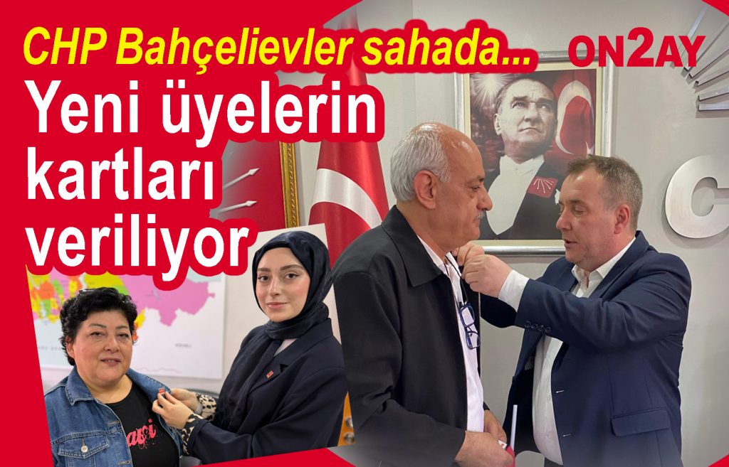 CHP Bahçelievler İlçe Örgütü üyelik çalışması, rozet takımı