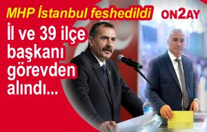 MHP, İstanbul, Bahçelievler, Görevden alındı