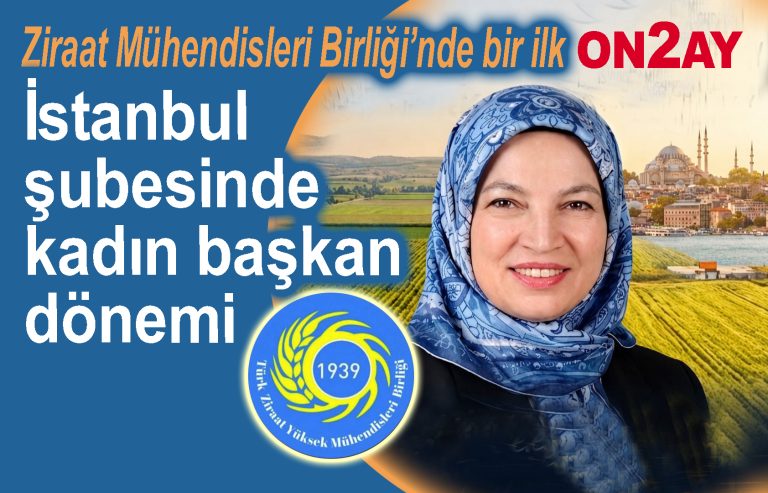 Ziraat Mühendisleri Birliği’nde bir ilk, kadın başkan, Şahnur Gümüşsoy