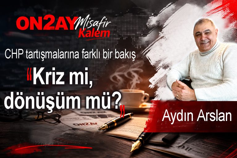 Aydın Arslan, CHP, kriz, yazı