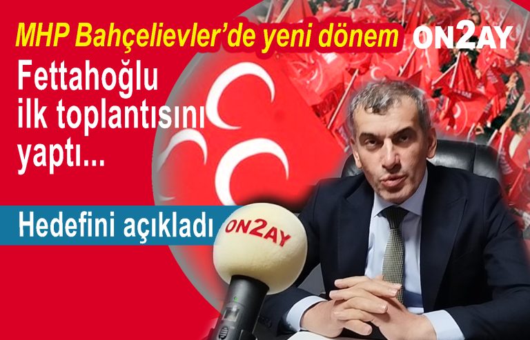 Milliyetçi Hareket Partisi, MHP Bahçelievler ilçe başkanı Muammer Fettahoğlu
