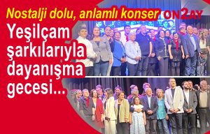 Yeşilçam şarkılarıyla dayanışma gecesi
