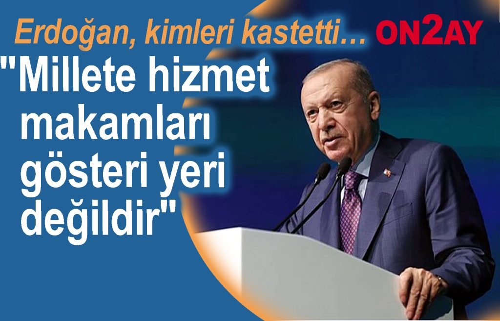 Erdoğandan partililere uyarı