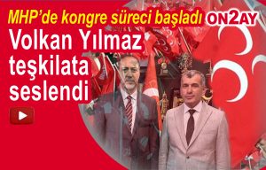 Milliyetçi Hareket Partisi İstanbul İl Başkanı Volkan Yılmaz, kongre
