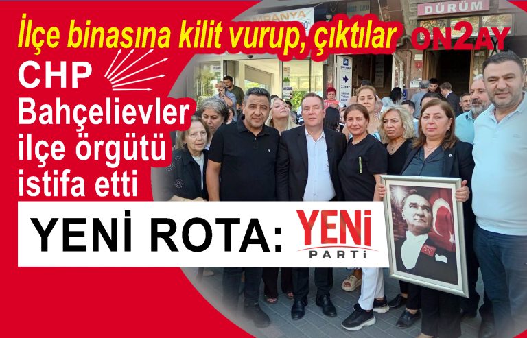 CHP Bahçelievler ilçe örgütü toplu istifa etti