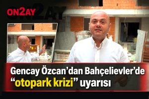 Bahçelievler Belediye Meclis Üyesi ve İstanbul Büyükşehir Belediye Meclisi 2. Başkanvekili Gencay Özcan