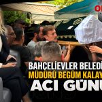 Annesini son yolculuğuna uğurladı