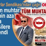 Muhtarlar Sendikası Genel Başkanı Selami Aykut, siyasilere çağrı